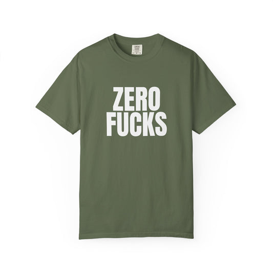 Zero F*cks | Totally UnNested - Garment-Dyed Crew Tee