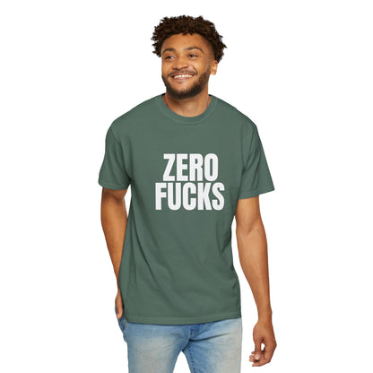 Zero F*cks | Totally UnNested - Garment-Dyed Crew Tee