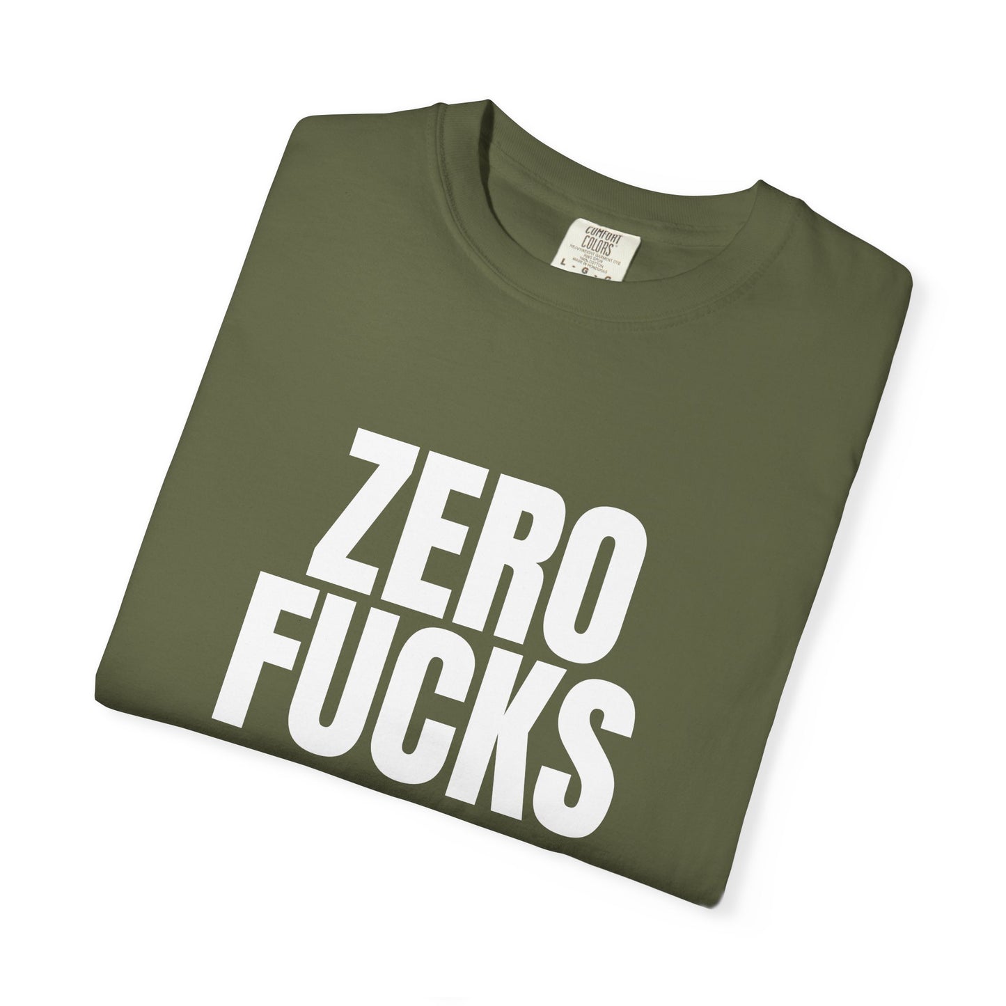 Zero F*cks | Totally UnNested - Garment-Dyed Crew Tee