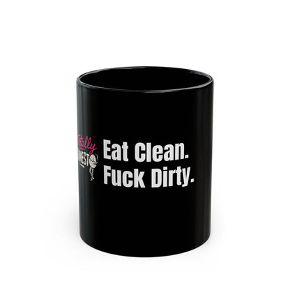 Eat Clean. F*ck Dirty | ToTally UnNested - Black Mug (11oz, 15oz)